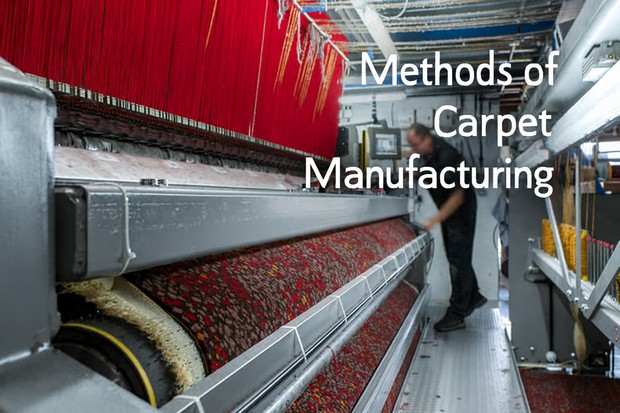 Methods of Carpet Manufacturing